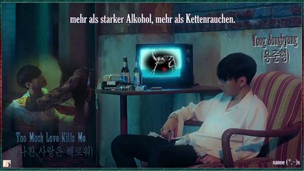 Yong Junghyung - Too Much Love Kills Me k-pop [german Sub]