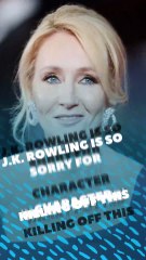 J.K. Rowling apologized for killing off this beloved 'Harry Potter' character