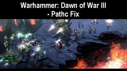 Warhammer 40.000 Dawn of War 3 game not starting on pc