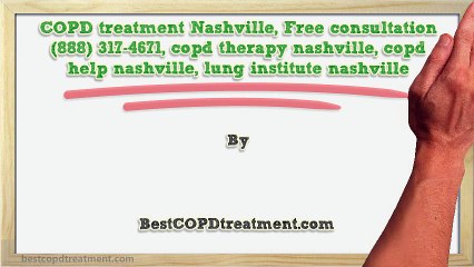 COPD-treatment-Nashville-Free-consultation( 888) 317-4671-copd-therapy-nashville-copd-help-nashville-lung-institute