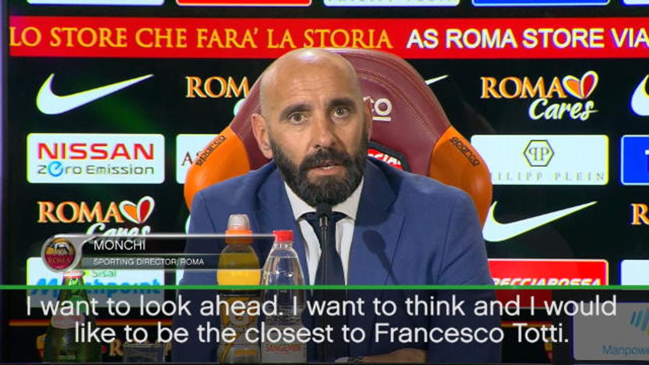 Totti represents Rome - Monchi