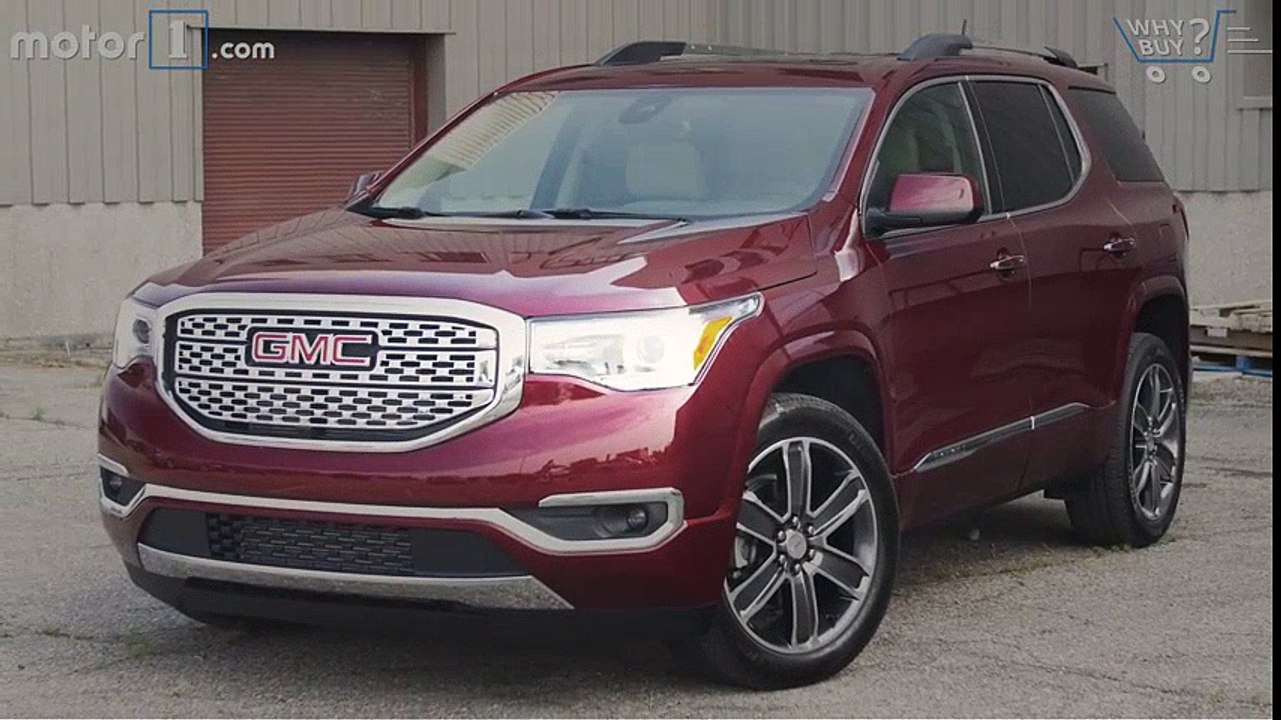 Why Buy? | 2017 GMC Acadia Review