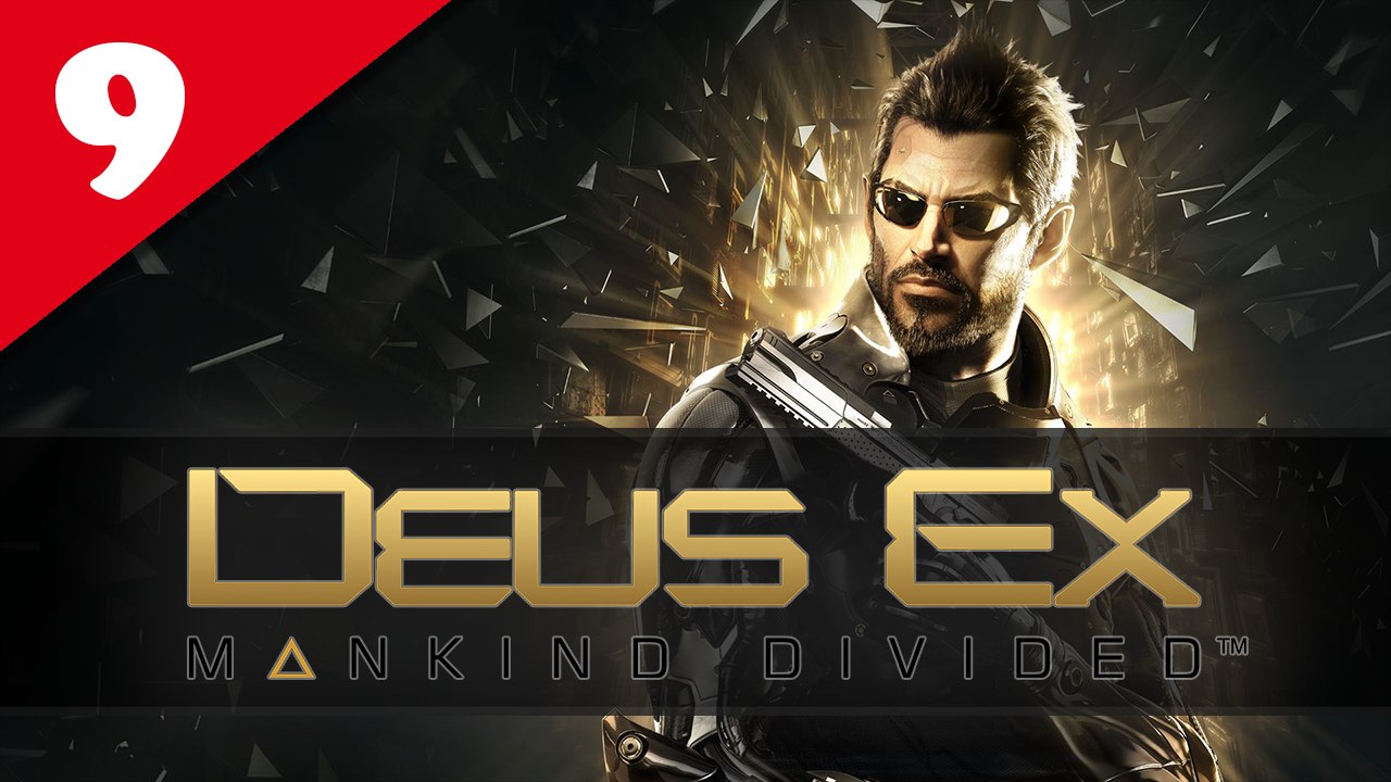 Deus Ex : Mankind Divided #09 - Difficile | Let's Play en direct FR