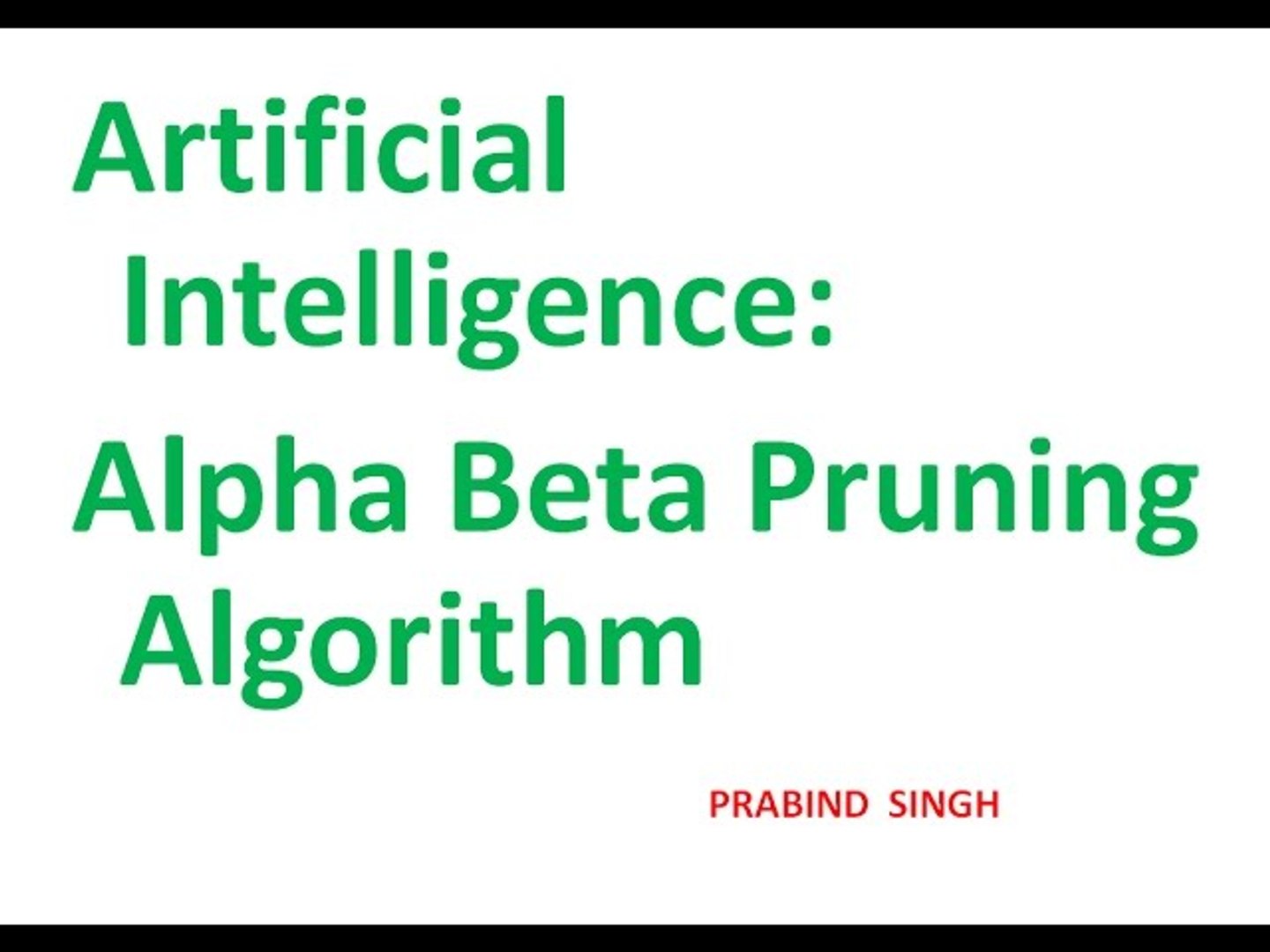 ⁣Artificial Intelligence : Alpha Beta Pruning Algorithm with Example