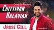 Chitiyan Kalayian ( Full Audio Song ) - Jassi Gill - Latest Punjabi Song 2017 - Speed Records