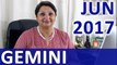 Gemini June 2017 Astrology Predictions : Finance Is The Headline - Investments, Wealth Attract You