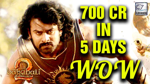 Baahubali 2 Crosses 700 Cr. In 5 Days | S. S. Rajamouli | Prabhas
