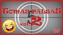 TOMAS FALSAS vol.2 | VÍDEO ESPECIAL | BLOOPERS | TRUCOS DE MAGIA