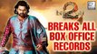 Baahubali 2: The Conclusion Breaks All Box Office Records