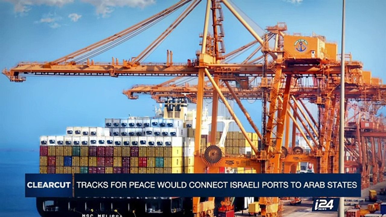 CLEARCUT | Tracks for peace would connect Israeli ports to Arab states  | Wednesday, May 3rd 2017