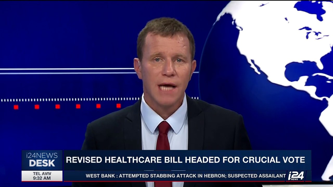 i24NEWS DESK | Revised healthcare bill headed for crucial vote |  Thursday, May 4th 2017