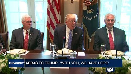 CLEARCUT | Trump on Mideast peace: "We will get it done" | Wednesday, May 3rd 2017