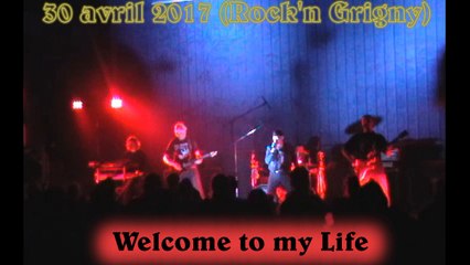 30 Avril 2017 - New Single d'Harrenhal "Welcome to my Life" - 5ème Titre joué au Rock'n Grigny 2017
