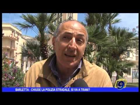 Barletta | Chiude la Polizia stradale, si va a Trani?