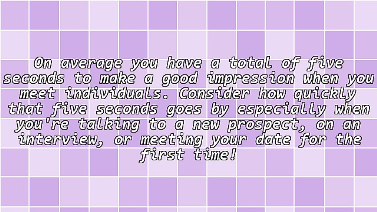 How to Make a Great Impression in the First Five Seconds