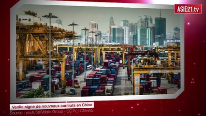 Veolia signe de nouveaux contrats en Chine