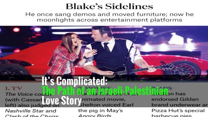 It’s Complicated: The Path of an Israeli-Palestinian Love Story