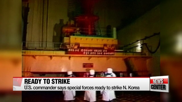U.S. special forces ready to neutralize North Korean nuclear facilities