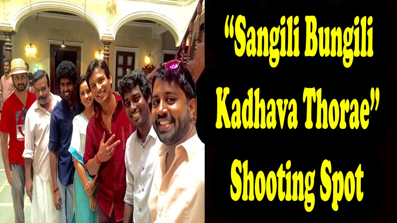 Sangili Bungili Kadhava Thorae | Shooting Spot