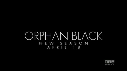 Orphan Black - I Am Not Your Weapon - Teaser #3