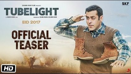 Tubelight - Official Teaser - Full HD Video 2017 - Salman Khan - Kabir Khan