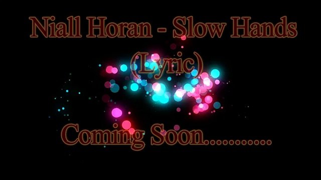 Niall Horan - Slow Hands (Lyric)