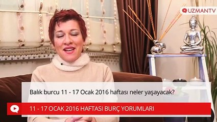 Balık burcu 11 - 17 Ocak  haftası neler yaşayacak