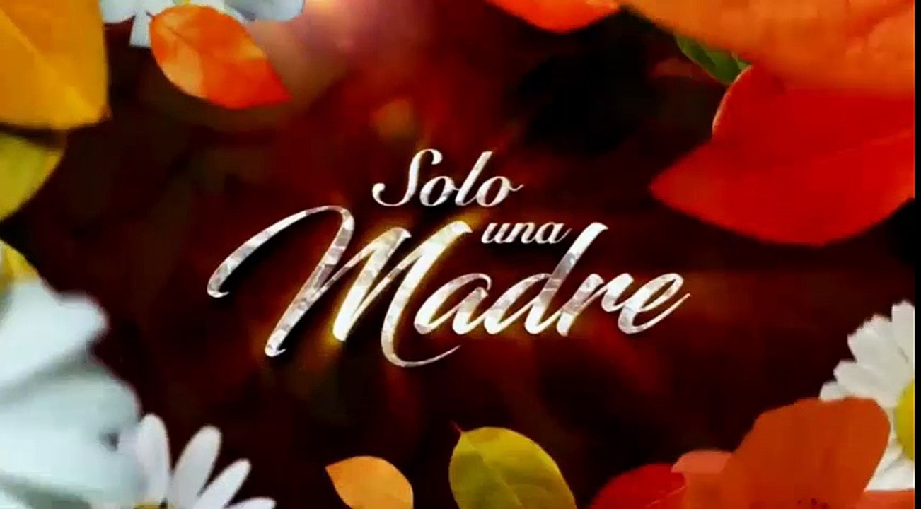 SOLO UNA MADRE 04/05/2017 CAP COMPLETO 2/4