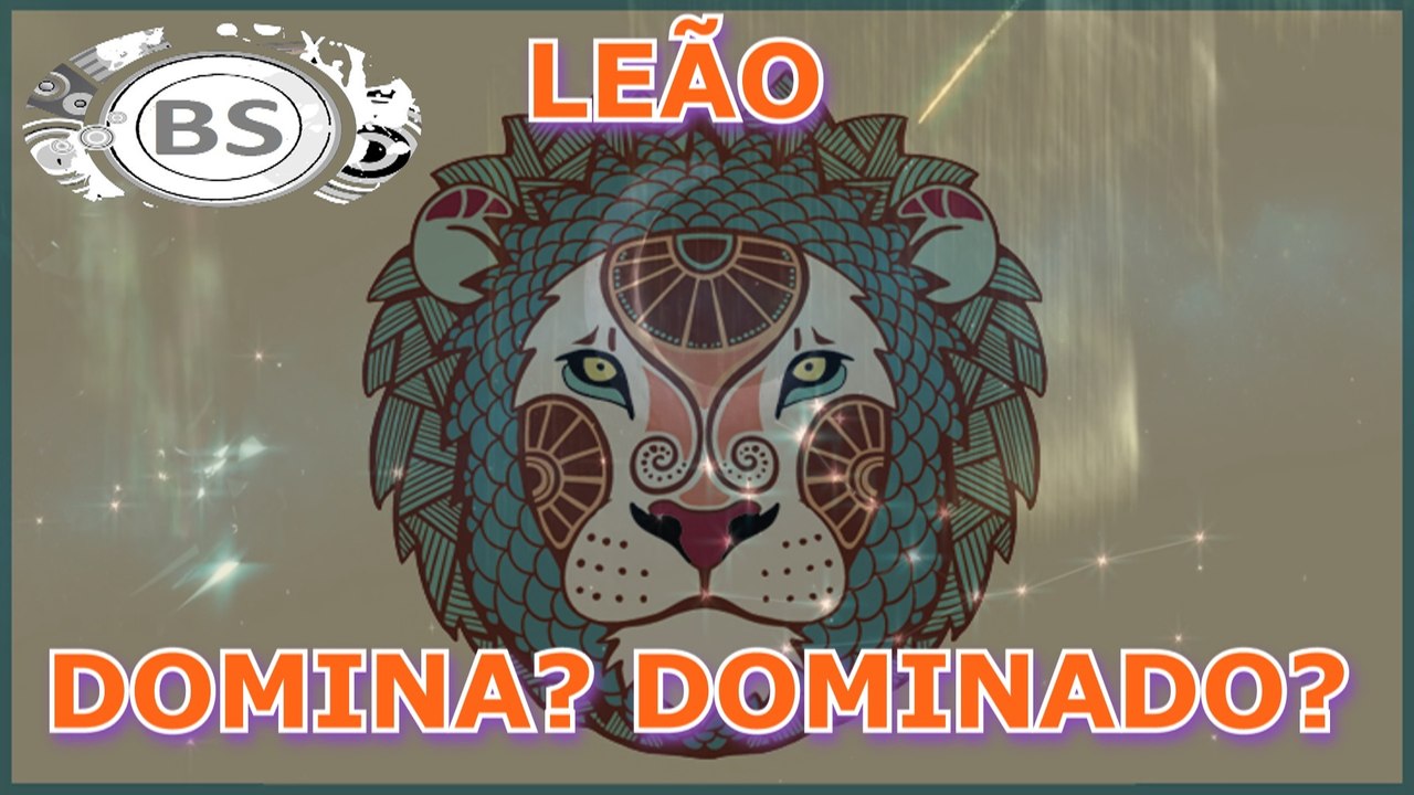 QUAL SIGNO LEAO DOMINA. QUAL LEAO É DOMINADO. THREE MEGA