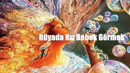 Rüyada Kız Bebek Görmek