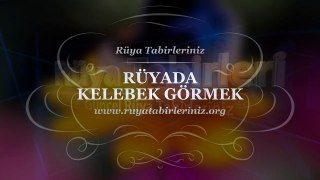 Rüyada Kelebek Görmek Tabiri ve Yorumu