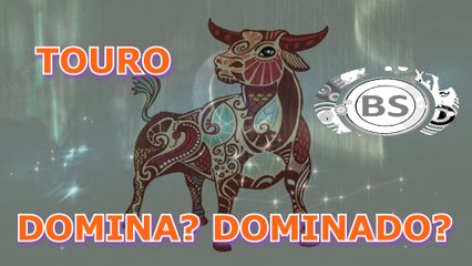 QUAL SIGNO TOURO DOMINA. QUAL TOURO É DOMINADO. THREE MEGA