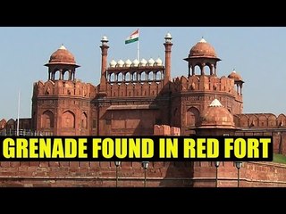 Red fort : Grenade found in inside it , securities alerted | Oneindia News