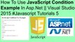 How to use javascript condition example in asp.net || visual studio 2015 #javascript tutorials 5