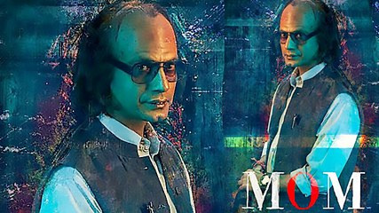 Nawazuddin Siddiqui's Creepy Look In Mom Poster