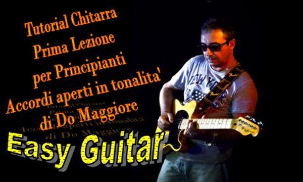 Tutorial Chitarra Prima Lezione di Chitarra Acustica Accordi Aperti della Tonalita di Do Maggiore