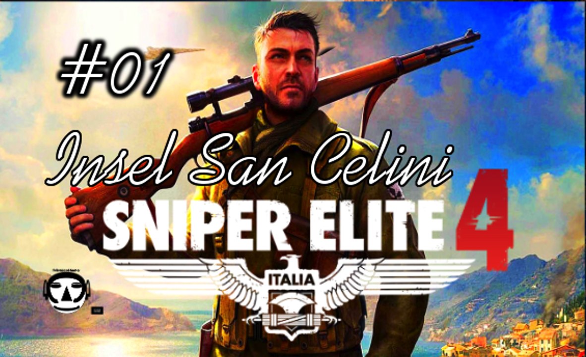 SNIPER ELITE 4: ITALIA I Gameplay German (Deutsch) I Mission: INSEL SAN CELINI I Part 01 (no commentary)
