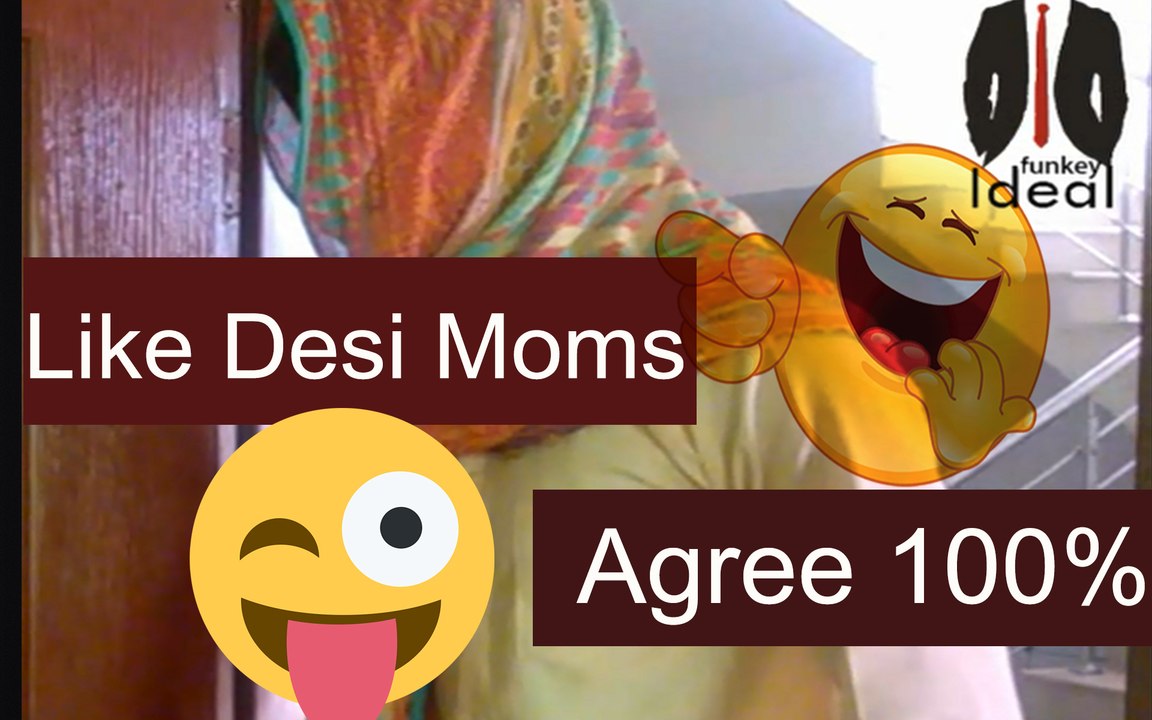 Desi Moms Doing This | Production By Zaheer Ahmed & Raees Ahmed | Ideal Funkey!