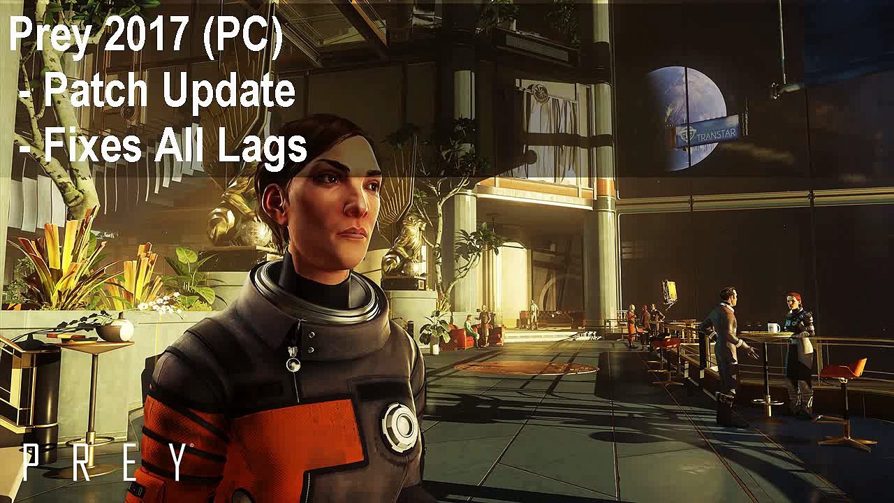Prey low FPS Fix