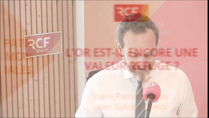L'or est-il encore une valeur refuge ? - Émission "Patrimoniales" sur RCF Lyon