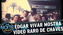 Édgar Vivar mostra vídeo raro dos bastidores de Chaves