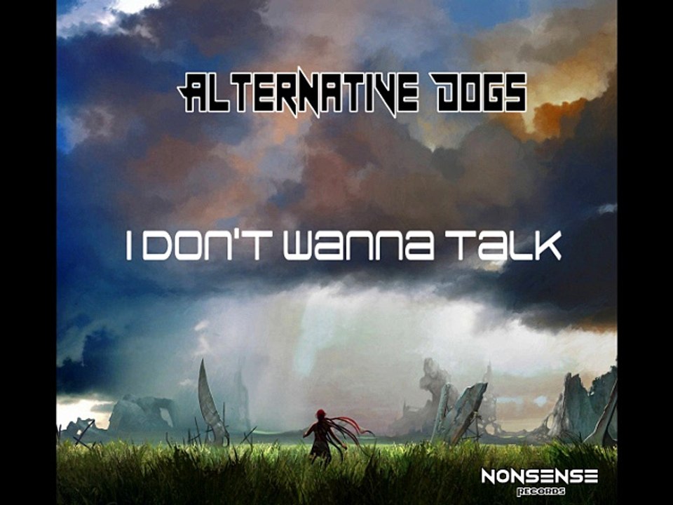 ns014.Alternative Dogs - I don't wanna talk (preview)