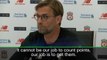 Liverpool cannot count points, we have to get them - Klopp