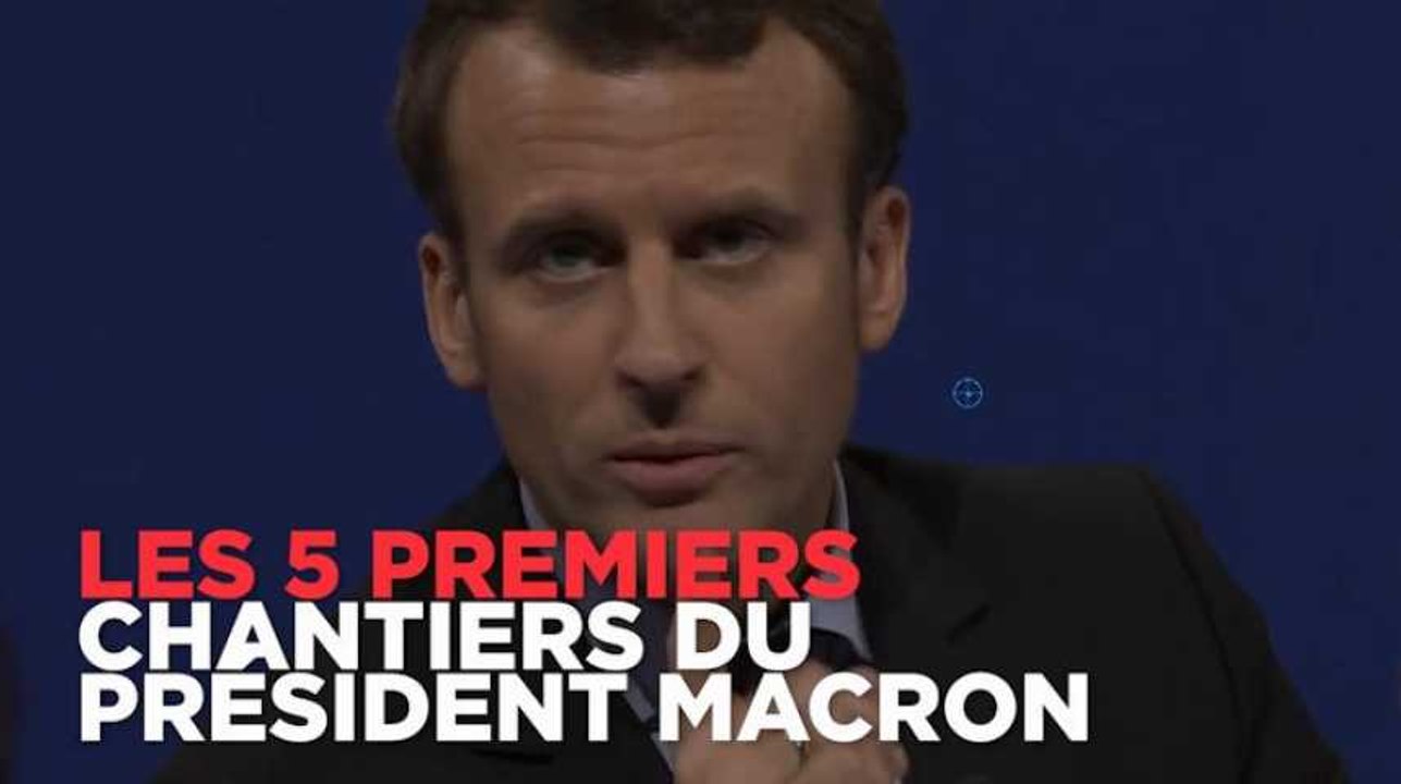 Les 5 premiers chantiers d'Emmanuel Macron