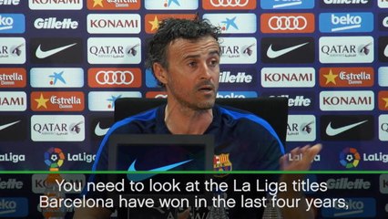 Real might rule Europe, but Barca dominate Spain - Enrique