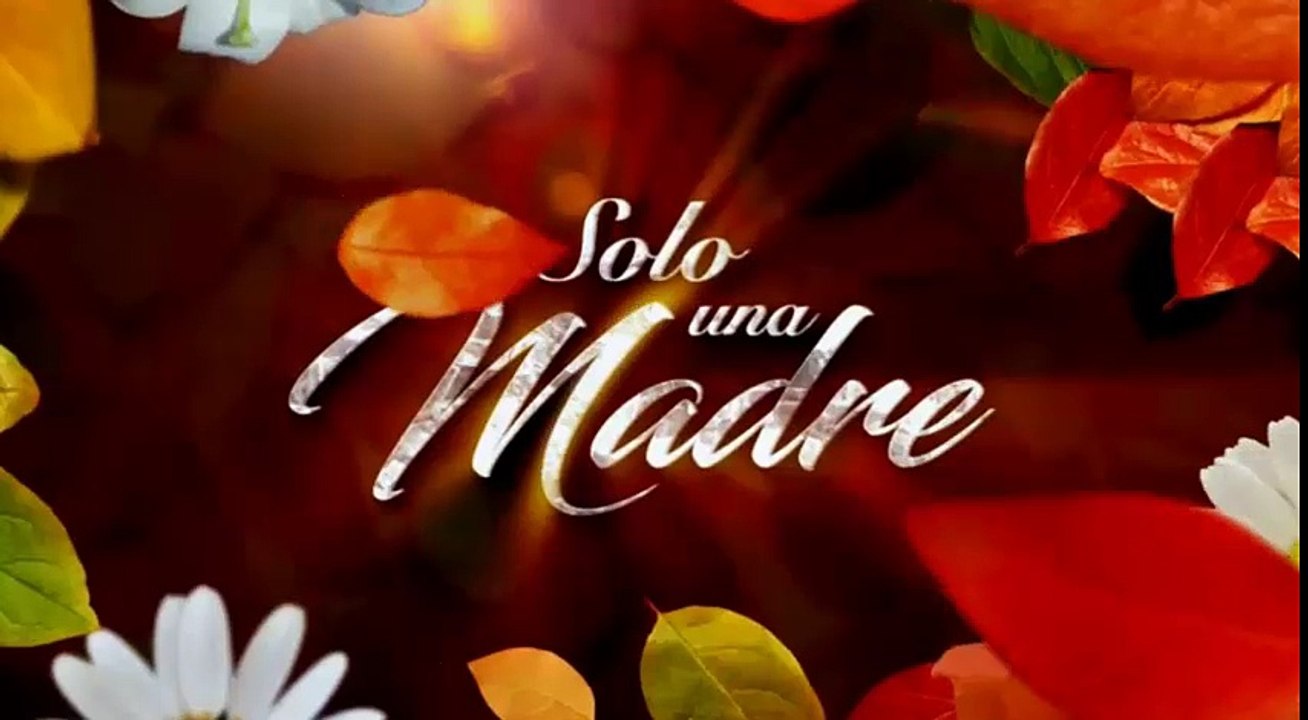 SOLO UNA MADRE 05/05/2017 CAP COMPLETO 3/4