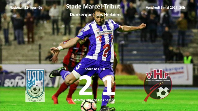 J32 National 2016-2017 : USL Dunkerque - Les Herbiers (2-1), le match