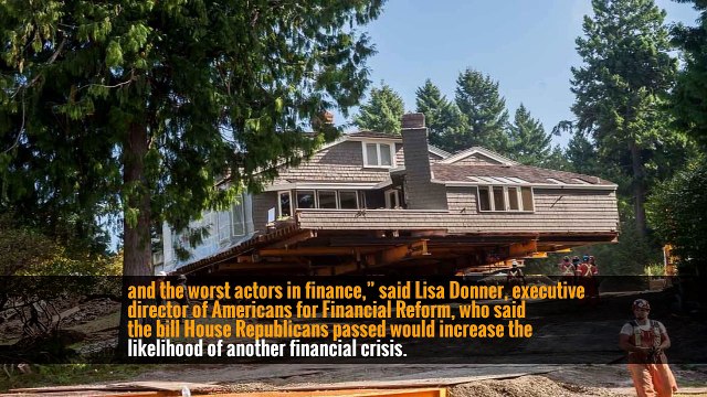 House Republicans Move to Gut Bank Regulations -