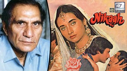 Why B.R. Chopra Changed The Name Of His Movie 'NIKAAH'?