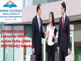(MIBM GLOBAL ) Executive MBA online India {[969-090^0054]} Number